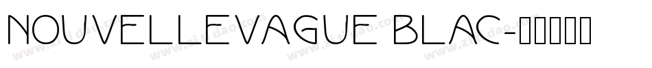 NouvelleVague Blac字体转换